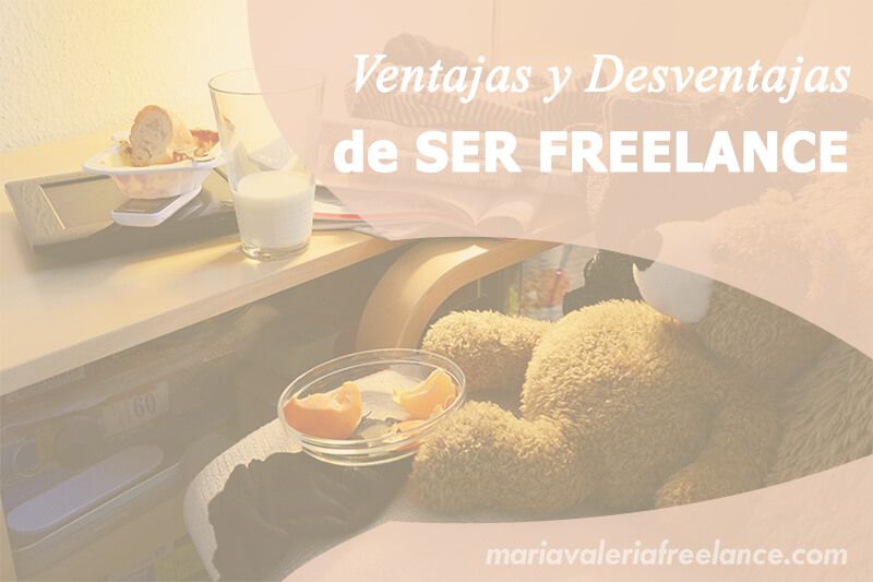 Ventajas y desventajas de ser Freelance